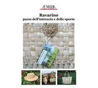 Ravarino. Paese dell'intreccio e delle sporte