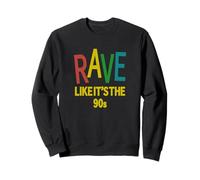 Rave Like It Anni '90 | Vintage House Music Felpa