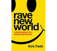Kirk Field Rave New World (Copertina rigida)