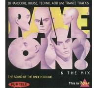 RAVE ON/ IN THE MIX - cd