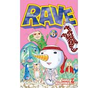 Rave. The groove adventure. New edition (Vol. 6)