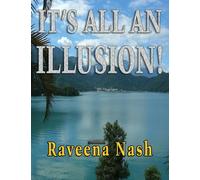 Raveena Nash It's All An Illusion (Tascabile)