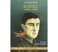 Ravel, Adélaïde e i sortilegi