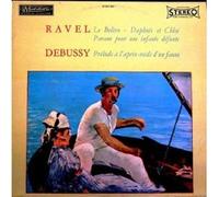 Ravel - Boléro/Daphnis et Chloé/Pavane - Debussy - Prélude à l'après midi d'un faune