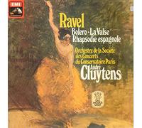 Ravel - Bolero - La Valse - Rhapsodie espagnole (Andre Cluytens)