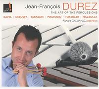 Ravel/ Debussy/ Durez/ Galliano - Art Of The Percussions