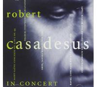 Ravel/Franck/Saint-Saens - Casadesus In Concert