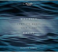 Ravel/ Gomez - Complete Works For Solo Piano