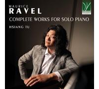 Ravel : Intégrale de l'Oeuvre pour Piano