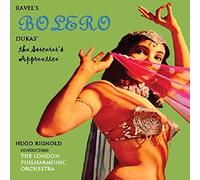 Ravel, M. - Bolero & The Sorcereres Apprentice