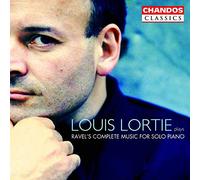 Maurice Ravel Louis Lortie Plays Ravel's Complete Music for Solo Piano (CD)