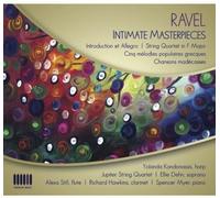 Ravel, M. - Intimate Masterpieces