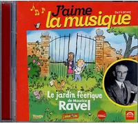 Ravel, M. - Le Jardin Feerique