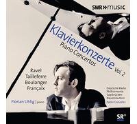 Florian Uhlig Ravel/Tailleferre/Boulanger/Françaix: Klavierkonzerte - Volum (CD)