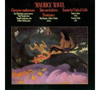 Ravel - Songs / Violin & Cello Sonata