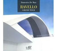 Ravello. Grand tour. Ediz. illustrata