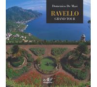 Ravello. Grand tour. Ediz. inglese - De Masi Domenico