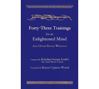 Raven Cypress Wood Forty-Three Trainings for an Enlightened Mind (Tascabile)
