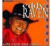 Raven, Eddy - Wild-Eyed & Crazy