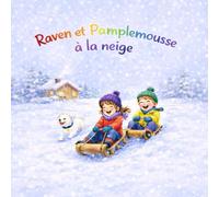Raven et Pamplemousse à la neige