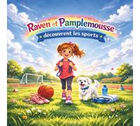Raven et Pamplemousse découvrent les sports