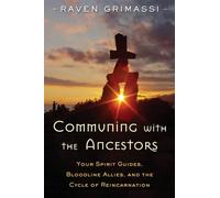 Raven Grimassi Communing with the Ancestors (Tascabile)