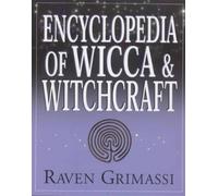 Raven Grimassi Encyclopedia of Wicca & Witchcraft (Tascabile)