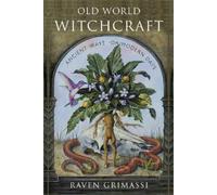 Raven Grimassi Old World Witchcraft (Tascabile)