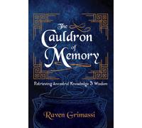 Raven Grimassi The Cauldron of Memory (Tascabile)