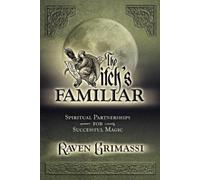 Raven Grimassi The Witch's Familiar (Tascabile)