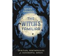 Raven Grimassi The Witch's Familiar (Tascabile)