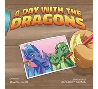 Raven Howell A Day With The Dragons (Tascabile)