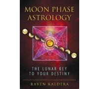 Raven Kaldera Moon Phase Astrology (Tascabile)