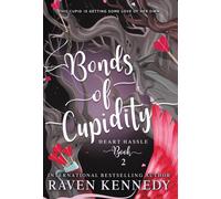Raven Kennedy Bonds of Cupidity (Copertina rigida)