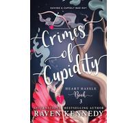Raven Kennedy Crimes of Cupidity (Tascabile) Heart Hassle