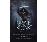 Raven Kennedy Ivy Asher Grave Signs (Tascabile) Hellgate Guardians