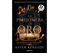 Raven Kennedy La prisionera de oro. Una jaula dorada sigue siendo un (Tascabile)
