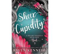 Raven Kennedy Sheer Cupidity (Copertina rigida)