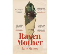 Raven Mother: War, Family and Inheritance: a Memoir