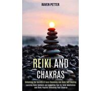 Raven Petter Reiki and Chakras (Tascabile)
