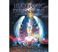 Raven Shamballa 10 Cosmic Dimensions (Tascabile)