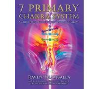 Raven Shamballa 7 Primary Chakra System (Tascabile)