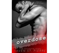 Raven St Pierre Overdose (Tascabile) Better When He's Bad