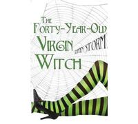 Raven Storm The Forty-Year-Old Virgin Witch, Book 1 (Tascabile) Aggie's Boys