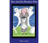 Raven Taylor Ben and the Shadow Men (Tascabile)