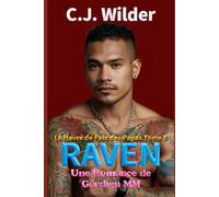 Raven : Une Romance de Gardien MM: Là où le traumatisme rencontre la confiance, et où un artiste reclus trouve refuge dans les bras d'un protecteur maussade