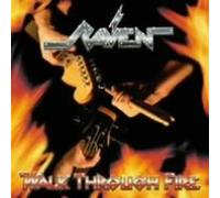 Raven - Walk Through Fire +
