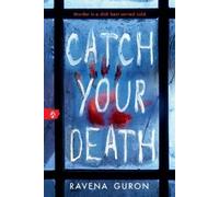 Ravena Guron Catch Your Death (Tascabile)