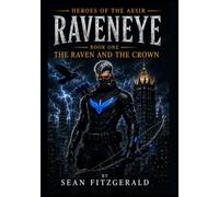 Raveneye: The Raven and The Crown