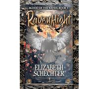 Ravenflight: Blood of the Raven, Book 3